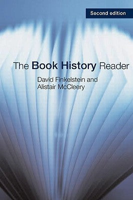 Book cover of The Book History Reader by David Finkelstein (Ed.), Alistair McCleery (Ed.)