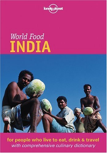 Book cover of World Food India by Martin  Hughes, Richard Delacy, Lonely Planet (Manufactured by), Sheema Mookherjee