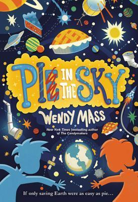 Book cover of Pi In The Sky by Wendy Mass