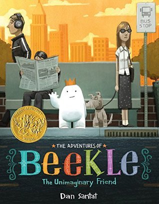 Book cover of The Adventures of Beekle: The Unimaginary Friend by Dan Santat