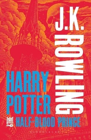 Book cover of Harry Potter And The Half-Blood Prince by J.K. Rowling