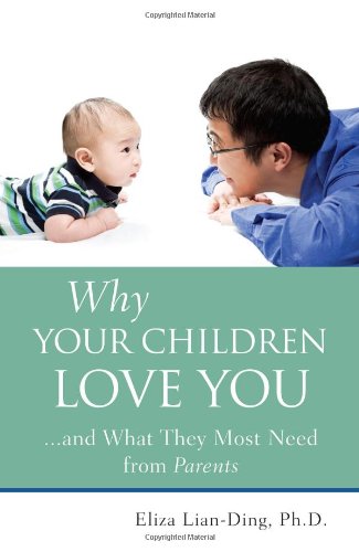 Book cover of Why Your Children Love You by Eliza Lian-Ding