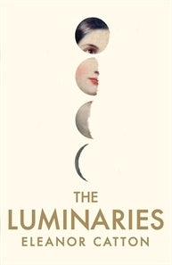 Book cover of The Luminaries by Eleanor Catton