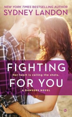 Book cover of Fighting For You by Sydney Landon