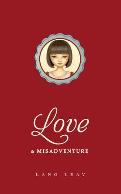 Book cover of Love & Misadventure by Lang Leav