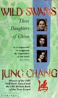 Book cover of Wild Swans: Three Daughters Of China by Jung Chang
