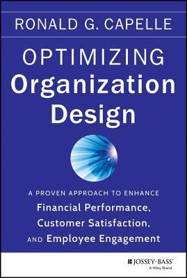Book cover of Optimizing Organization Design by Ronald G Capelle