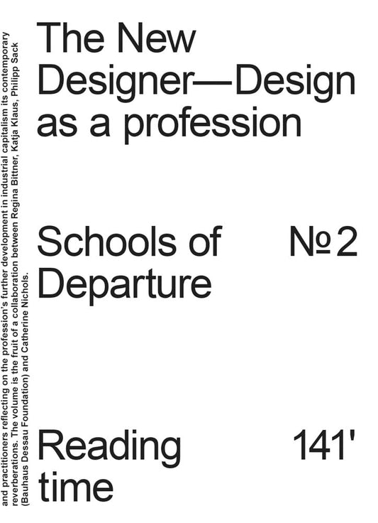 Book cover of The New Designer: Design As A Profession: Schools Of Departure No. 2 by Regina Bittner (Ed.)