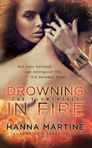 Book cover of Drowning In Fire by Hanna Martine