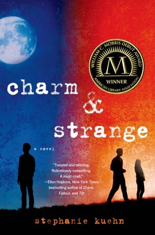 Book cover of Charm & Strange by Stephanie Kuehn