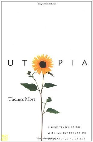 Book cover of Utopia by Thomas More, Clarence H. Miller (Trans.)