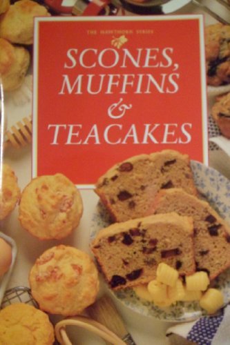 Book cover of Muffins, Scones And Teacakes by Jacki Passmore