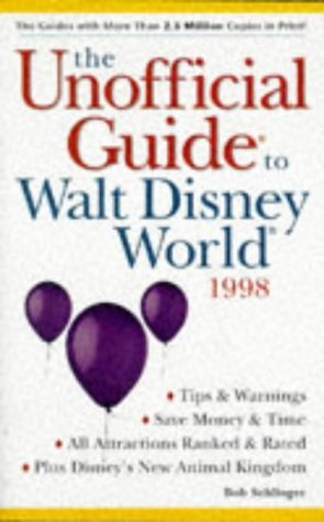 Book cover of The Unofficial Guide To Walt Disney World 1998 by Bob Sehlinger