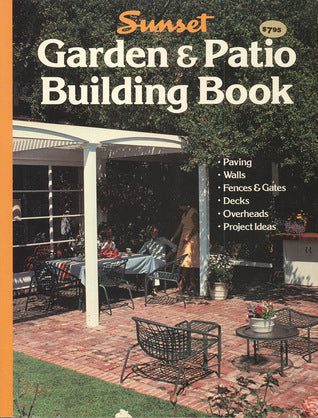 Book cover of Garden And Patio Building Book by Sunset