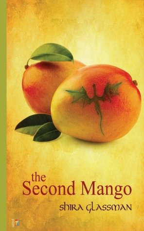 Book cover of The Second Mango by Shira Glassman