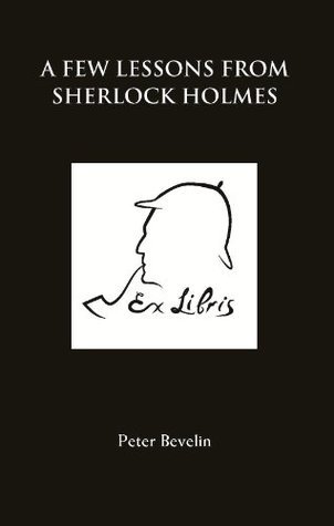 Book cover of A Few Lessons From Sherlock Holmes by Peter Bevelin