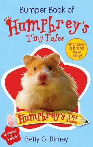 Book cover of Bumper Book Of Humphrey's Tiny 1 by Betty G. Birney