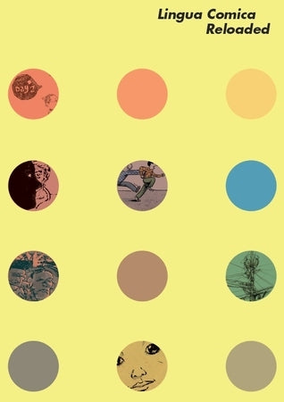 Book cover of Lingua Comica Reloaded by Nele Brönner, Faezal Muniran, Pier Gajewski, Titus Ackermann, Matei Branea, Budi Wijaya, Tsuyoshi Owaga, Amélie Clément, Rommel Joson, Tanitoc, Nguyen Thanh Phong, Tomáš Kučerovský