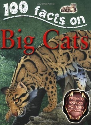 Book cover of 100 Facts On Big Cats by Camilla de la Bédoyère