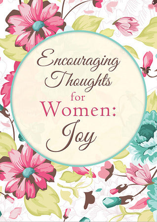 Book cover of Encouraging Thoughts For Women: Joy by Alyssa Fikse