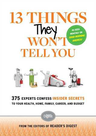 Book cover of 13 Things They Won't Tell You by Reader's Digest Association