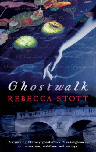 Book cover of Ghostwalk by Rebecca Stott