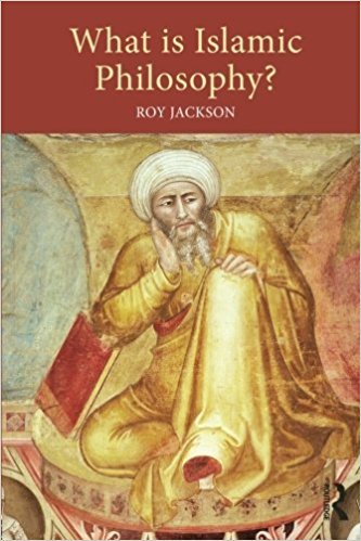 Book cover of What Is Islamic Philosophy? by Roy Jackson