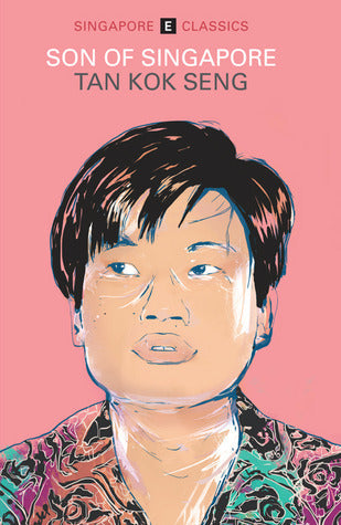 Book cover of Son Of Singapore by Tan Kok Seng, Don Bosco (Introduction)