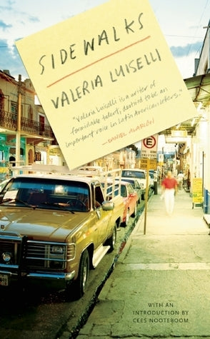 Book cover of Sidewalks by Valeria Luiselli, Christina MacSweeney (Trans.), Cees Nooteboom (Introduction)