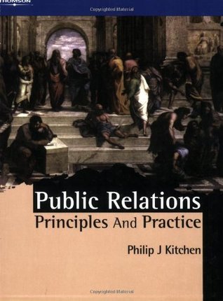 Book cover of Public Relations: Principles And Practice by Philip J. Kitchen