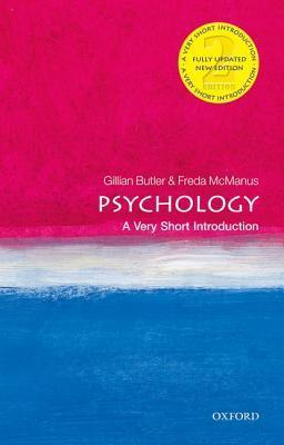 Book cover of Psychology: A Very Short Introduction by Gillian Butler, Freda McManus