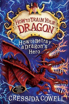 Book cover of How to Betray a Dragon's Hero by Cressida Cowell