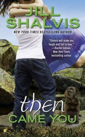 Book cover of Then Came You by Jill Shalvis