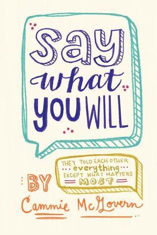 Book cover of Say What You Will by Cammie McGovern