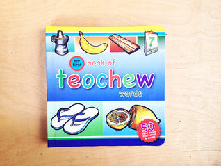 Book cover of My First Book of Teochew Words by Kuan Eng, Koh