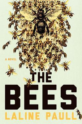 Book cover of The Bees by Laline Paull