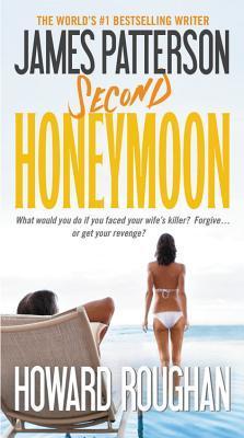Book cover of Second Honeymoon by James  Patterson, Howard Roughan