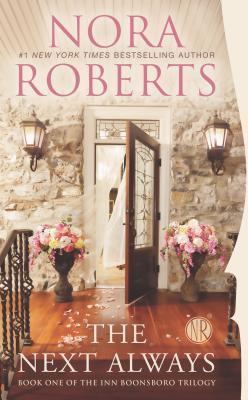 Book cover of The Next Always by Nora Roberts