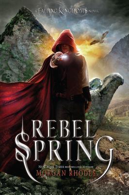Book cover of Rebel Spring by Morgan Rhodes