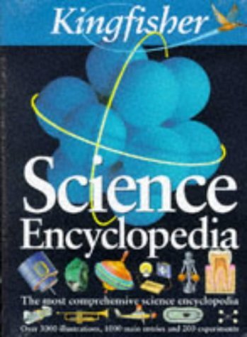 Book cover of Kingfisher Science Encyclopedia by Catherine Headlam (General Editor)