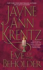 Book cover of Eye of the Beholder by Jayne Ann Krentz