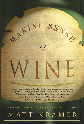 Book cover of Making Sense of Wine by Matt Kramer