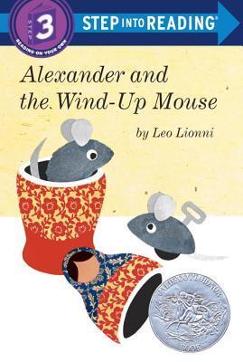 Book cover of Alexander And The Wind-Up Mouse by Leo Lionni