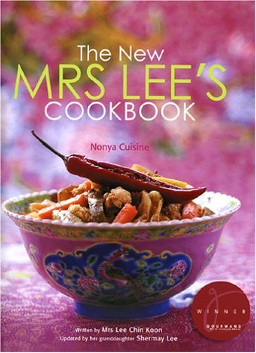 Book cover of The New Mrs. Lee's Cookbook: Nonya Cuisine by L.C. Koon