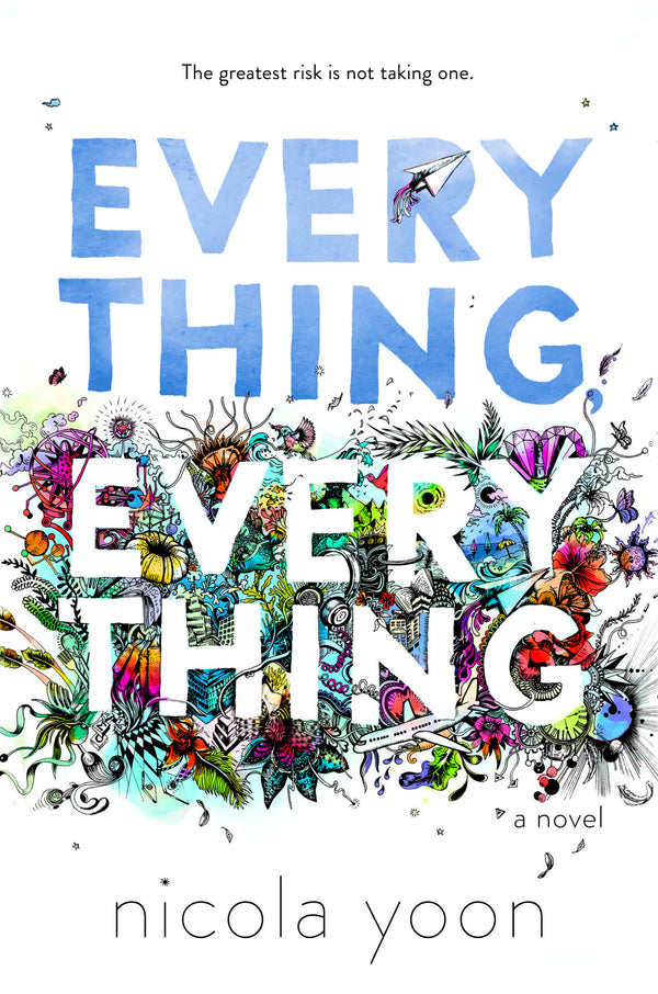Book cover of Everything, Everything by Nicola Yoon, David  Yoon (Illustrations)