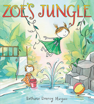 Book cover of Zoe's Jungle by Bethanie Deeney Murguia