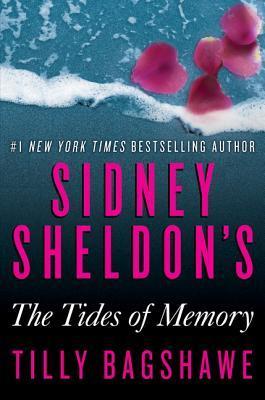 Book cover of Sidney Sheldon's The Tides Of Memory by Tilly Bagshawe, Sidney Sheldon