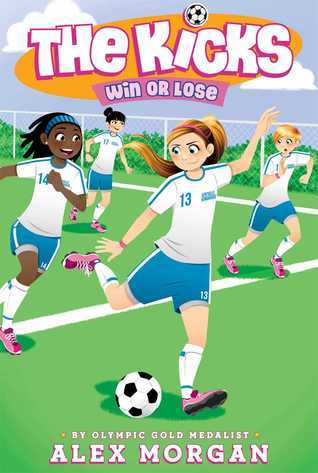 Book cover of Win Or Lose by Alex   Morgan