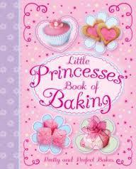 Book cover of Little Princesses Book of Baking by Igloo Books