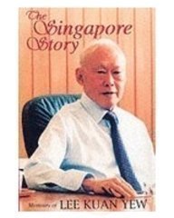 Book cover of The Singapore Story: Memoirs of Lee Kuan Yew, Vol. 1 by Lee Kuan Yew